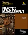 Cover image for Tools & Techniques Of Practice Management (The Tools & Techniques) (The Tools & Techniques)