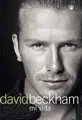 Cover image for David Beckham: Mi Vida (Beckham: Both Feet on the Ground: An Autobiography)
