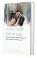Cover image for A Life Steady and Whole