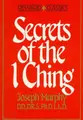 Cover image for Secrets of the I Ching (Reward Classics)