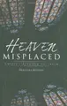Cover image for Heaven misplaced