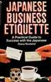 Cover image for Japanese business etiquette