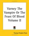 Cover image for Varney The Vampire Or The Feast Of Blood