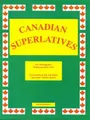 Cover image for Canadian Superlatives