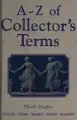 Cover image for A-Z of collector's terms