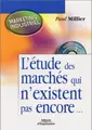 Cover image for L'étude des marchés qui n'existent pas encore...