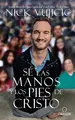 Cover image for Sé las manos y los pies de Cristo : Comparte el amor de Dios con todos sus hijos / Be the Hands and Feet