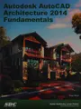 Cover image for Autodesk autocad architecture 2014 fundamentals