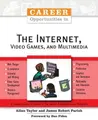 Cover image for Career Opportunities in the Internet, Video Games, and Multimedia (Career Opportunities)