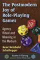 Cover image for The Postmodern Joy of Role-Playing Games