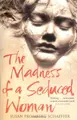 Cover image for The Madness of a Seduced Woman