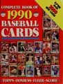 Cover image for Complete book of 1990 baseball cards