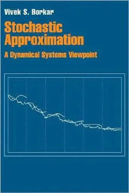 Stochastic approximation: a dynamical systems viewpoint cover