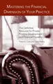 Cover image for Mastering the financial dimension of your practice