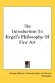 Cover image for The Introduction To Hegel's Philosophy Of Fine Art