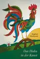Cover image for Das Huhn in der Kunst. Ideal für Rad- und Wandertouren.