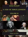 Cover image for A Vida de Samuel Johnson Vol III
