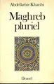 Cover image for Maghreb pluriel