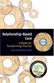 Cover image for Relationship-Based Care