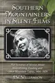 Cover image for Southern Mountaineers in Silent Films