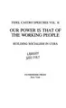 Cover image for Our Power Is That of the Working People (Fidel Castro Speeches Vol. 2)