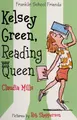Cover image for Kelsey Green, reading queen