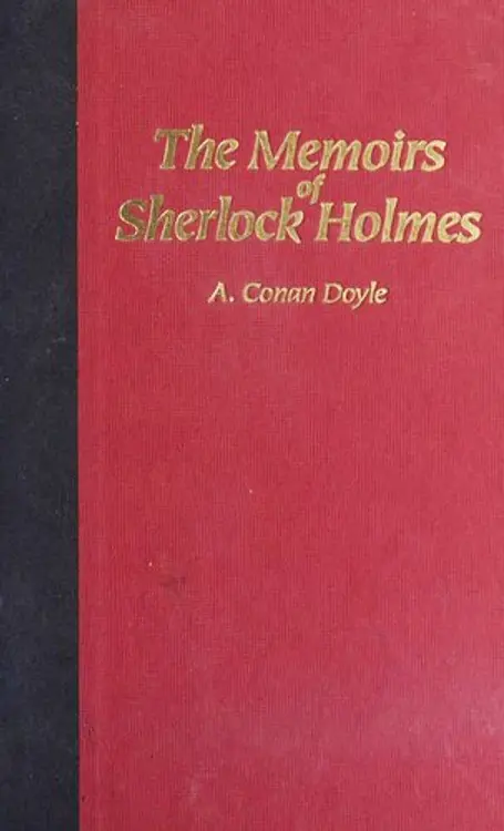 Memoirs of Sherlock Holmes: a facsimile of the stories as they were first published in the Strand magazine, London cover