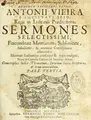 Cover image for Admodum reverendi patris Antonii Vieira e Societate Jesu ... Sermones selectissimi