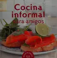 Cover image for Cocina informal para amigos