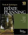 Cover image for The Tools & Techniques Of Estate Planning 13 Edition (The Tools & Techniques Series)