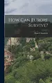 Cover image for How Can Europe Survive?