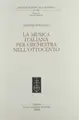 Cover image for La musica italiana per orchestra nell'Ottocento