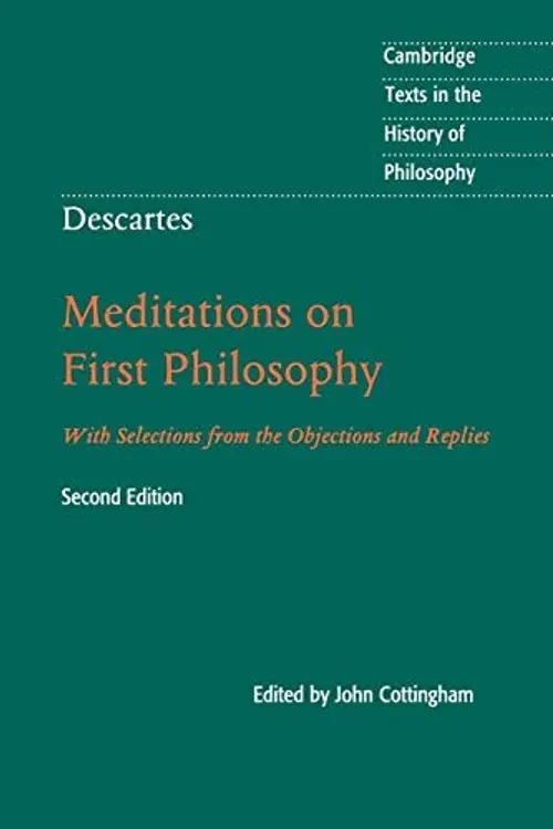 Descartes : Meditations on First Philosophy: With Selections from the Objections and Replies cover
