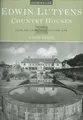 Cover image for Edwin Lutyens. Country Houses (Country Life)
