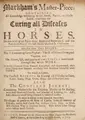 Cover image for Markham's master-piece containing all knowledge belonging to the smith, farrier, or horse-leach, touching the curing all diseases in horses. Drawn with great pains from approved experience, and the publick practice of the best horse-marshals in Christendom. Divided into two books. The I. containing cures physical