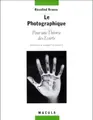 Cover image for Le photographique