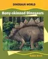 Cover image for Bony-Skinned Dinosaurs (Dinosaur World)