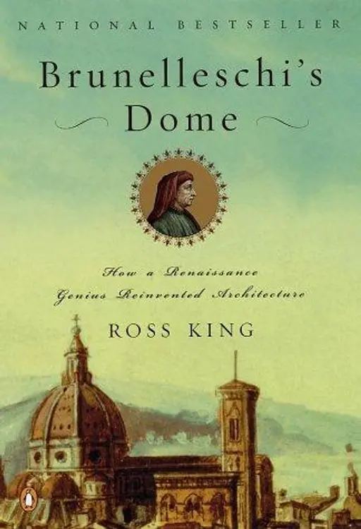 Brunelleschi's dome: how a Renaissance genius reinvented architecture cover