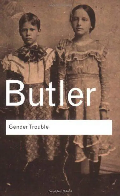 Gender Trouble: Feminism and the Subversion of Identity cover