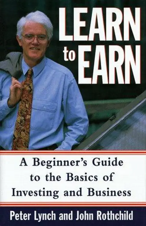 Learn to Earn: A Beginner's Guide to the Basics of Investing and Business cover