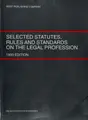 Cover image for Selected Statutes Rules and Standards on the Legal Profession