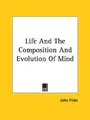 Cover image for Life and the Composition and Evolution of Mind