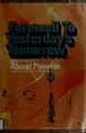 Cover image for Farewell to yesterday's tomorrow