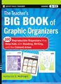 Cover image for The Teacher's Big Book of Graphic Organizers