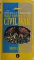 Cover image for The American Heritage Short History of the Civil War