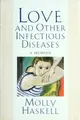 Cover image for Love and other infectious diseases