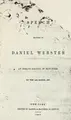 Cover image for Speech delivered by Daniel Webster at Niblo's saloon, in New York, on the 15th March, 1837.