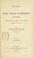 Cover image for The roll of the Royal College of Physicians of London. Compiled from the annals of the College and from other authentic sources