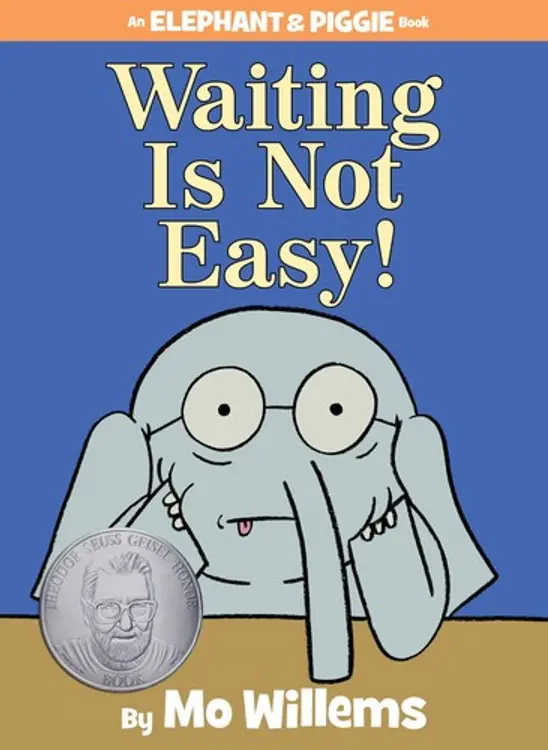 Waiting is not easy! (An Elephant & Piggie Book) cover