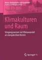 Cover image for Klimakulturen und Raum